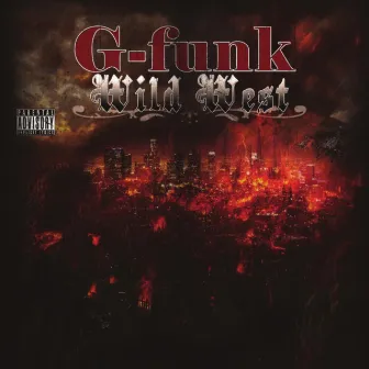 Wild West by G-Funk