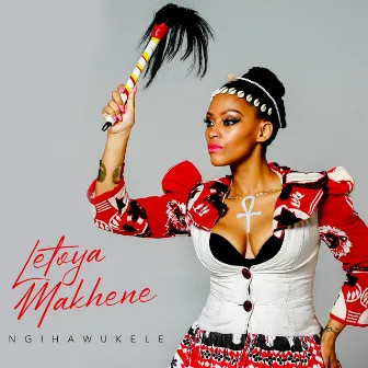 Ngihawukele by Letoya Makhene