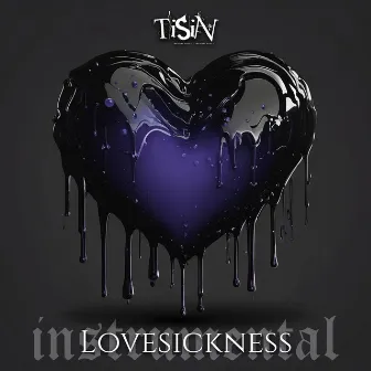 lovesickness (Instrumental Version) by Tisin