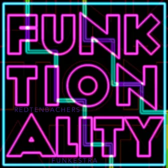 Funktionality by Redtenbacher's Funkestra