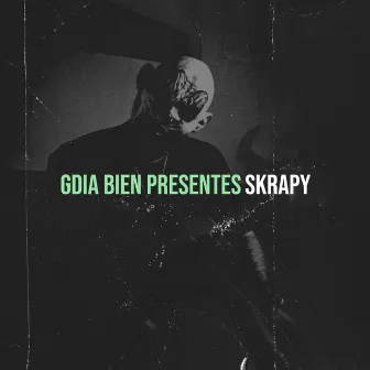 Gdia Bien Presentes by Skrapy