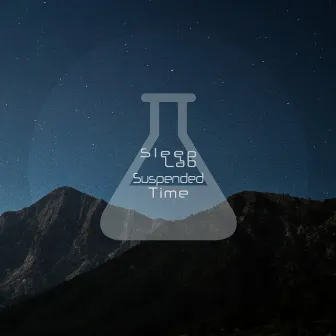 Suspended Time by Sleep Lab