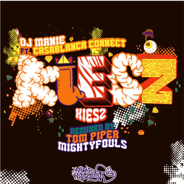 Kiesz - Mightyfools Remix