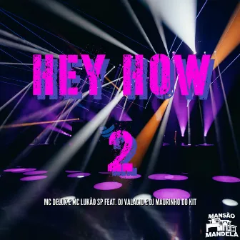 Hey How 2 by DJ Maurinho do Kit