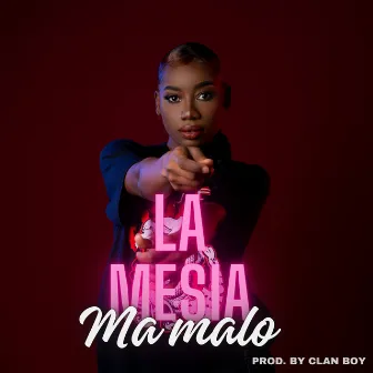 Ma Malo by La Mesia RD