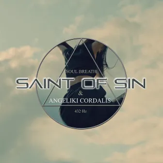 Soul Breath (432 Hz) by Saint Of Sin