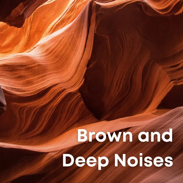 Brown and Deep Noise