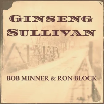 Ginseng Sullivan by Ron Block