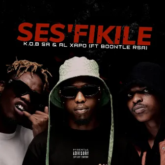 Ses'fikile by K.O.B SA