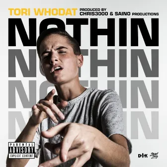 Nothin by Tori WhoDat