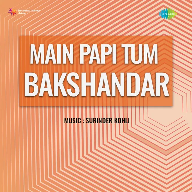 Main Papi Tum Bakshanhari (From "Main Papi Tum Bakshandar")