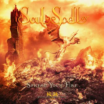 Spread Your Fire by Soulspell