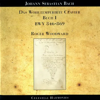 Bach: The Well-Tempered Clavier, Book I: BWV 846-869 by Roger Woodward