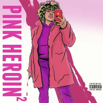 Pink Heroin 2 by Dope Coley