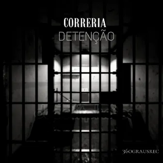 Detenção by Correria