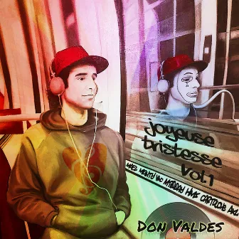 Joyeuse Tristesse, Vol. 1 by Don Valdes