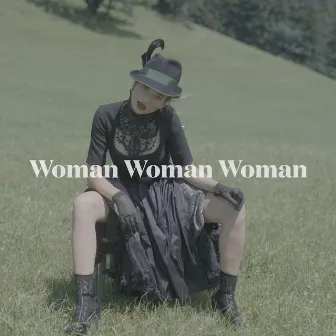 Woman Woman Woman by Anna Buchegger