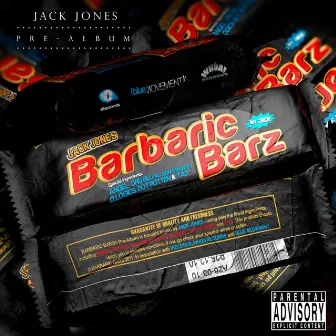 Barbaric Barz by Jack Jones