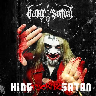 King Fucking Satan by King Satan