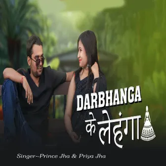 Darbhanga Ke Lehanga by Priya Jha