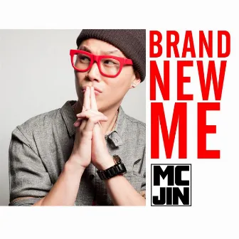 Brand New Me - Single by MC Jin