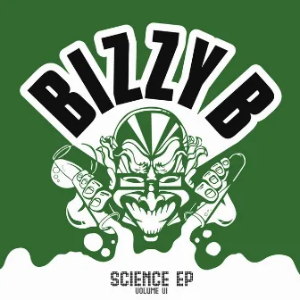 Science EP - Volume VI by Bizzy B