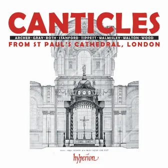 Canticles from St Paul's: Walmisley, Stanford, Wood, Tippett etc. by Simon Johnson