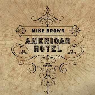 American Hotel by Mike Brown