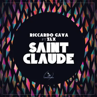 Saint Claude (feat. ZLX) by Riccardo Gava