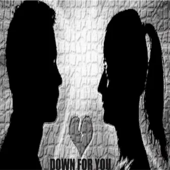 Down for You by Emmet Glascott