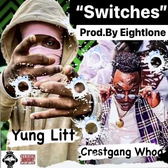 Switches by Crestgang Whoo