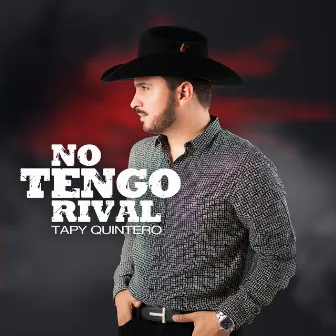 No Tengo Rival by Tapy Quintero