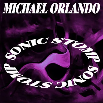 Sonic Stomp by Mike Orlando