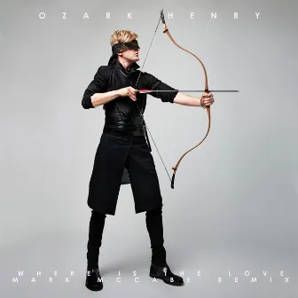 Where Is The Love (Mark McCabe Remix) by Ozark Henry