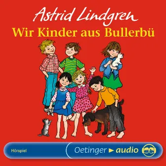 Wir Kinder aus Bullerbü 1 by Astrid Lindgren Deutsch