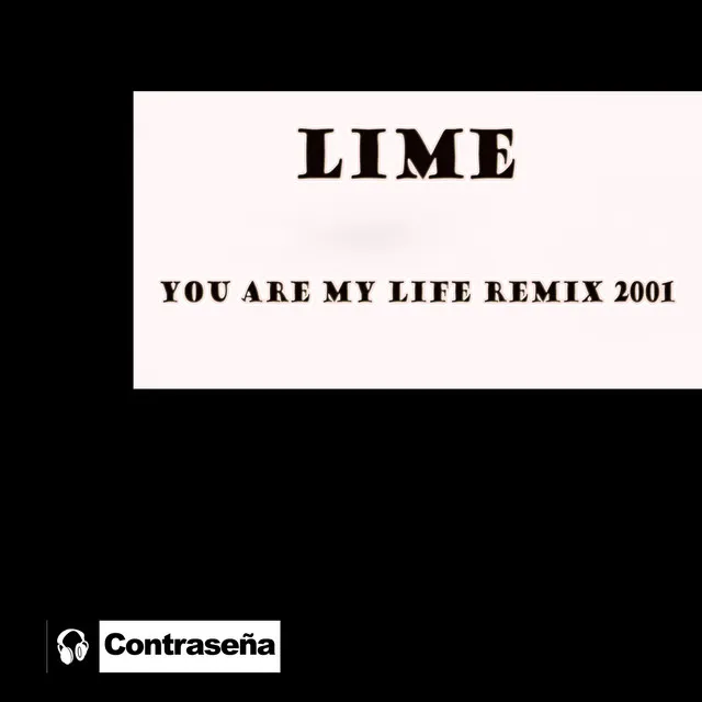 You Are My Life (Remix 2001)