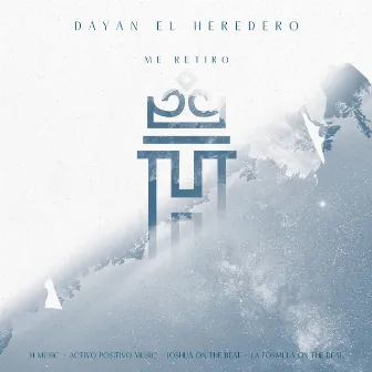 Me Retiro by Dayan el Heredero