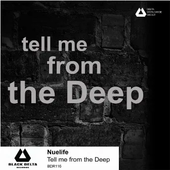 Tell me from the deep by Nuelife