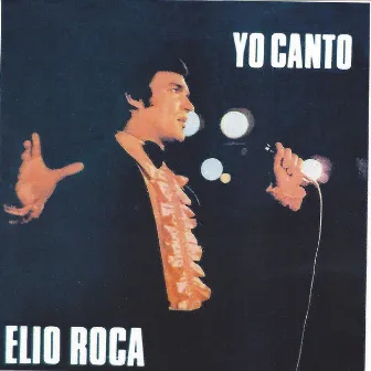 Yo Canto by Elio Roca