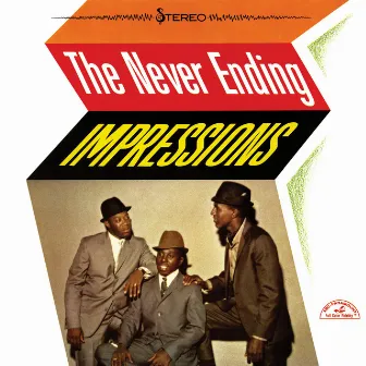 The Never Ending Impressions by The Impressions