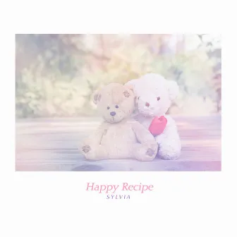 Happy Recipe by Sylvia