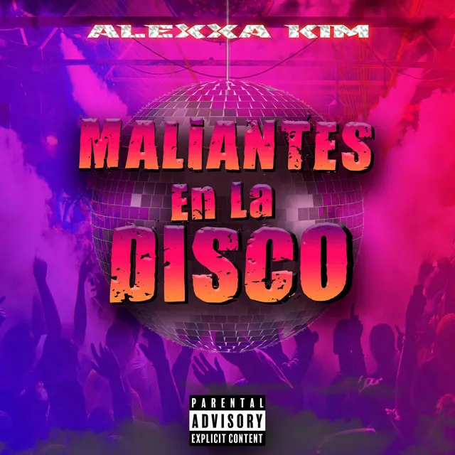 Maliantes En La Disco