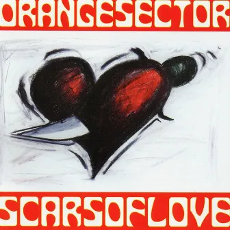 Scars of Love by Orange Sector