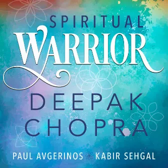 Spiritual Warrior by Deepak Chopra