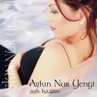 Aşk Kazası by Aşkın Nur Yengi