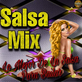 Lo Mejor De La Salsa Para Bailar by Salsa Mix