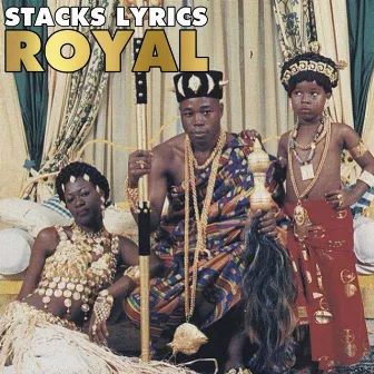 Royal by Stacks Lyrics