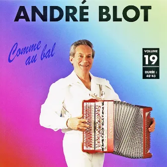 Comme au bal Vol. 19 by André Blot