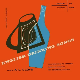 English Drinking Songs by A. L. Lloyd