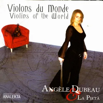 Violins Of The World by La Pietà